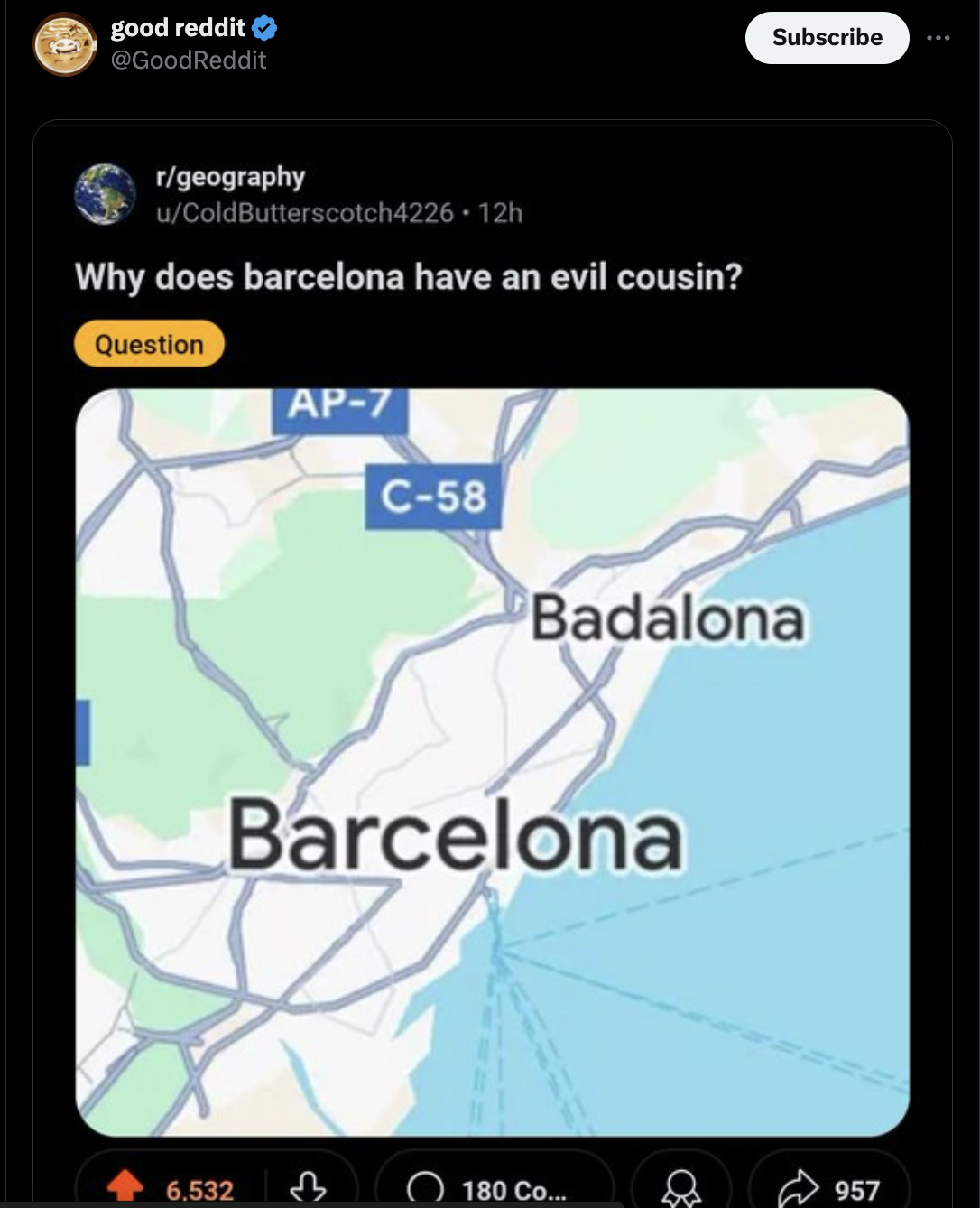 screenshot - good reddit Subscribe rgeography uColdButterscotch4226 12h Why does barcelona have an evil cousin? Question Ap7 C58 Badalona Barcelona 6.532 3 180 Co... 957